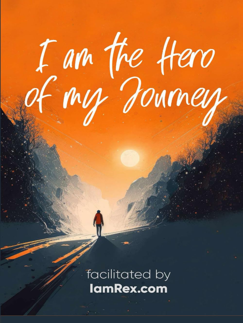 I am the Hero of my Journey I am the Hero of my Journey